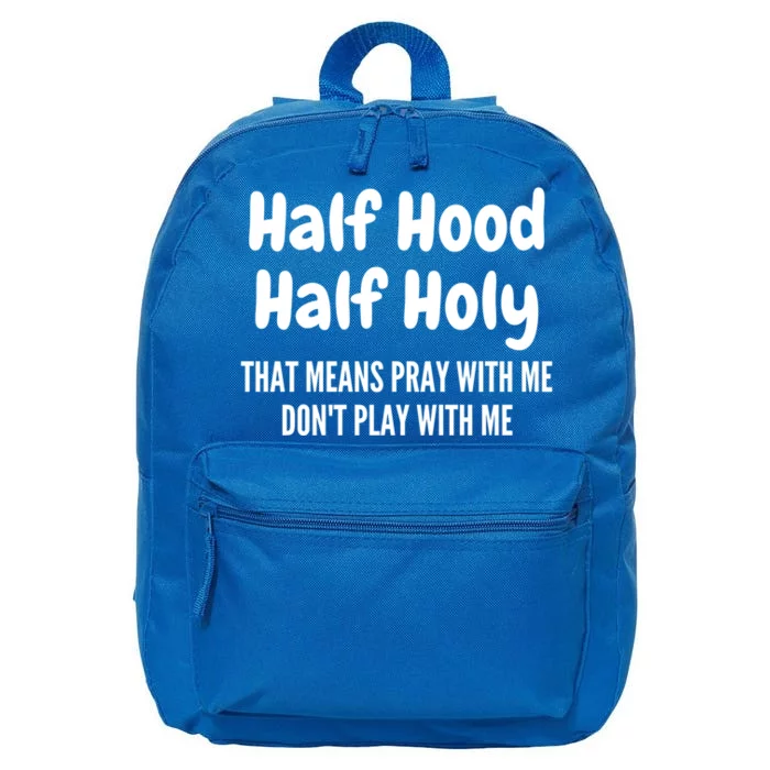 Half Hood Half Holy Cute Gift 16 in Basic Backpack