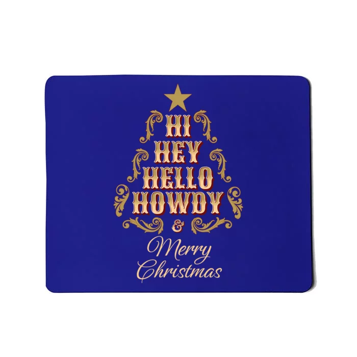 Hi Hey Hello Howdy Merry Christmas Retro Western Christmas Gift Mousepad