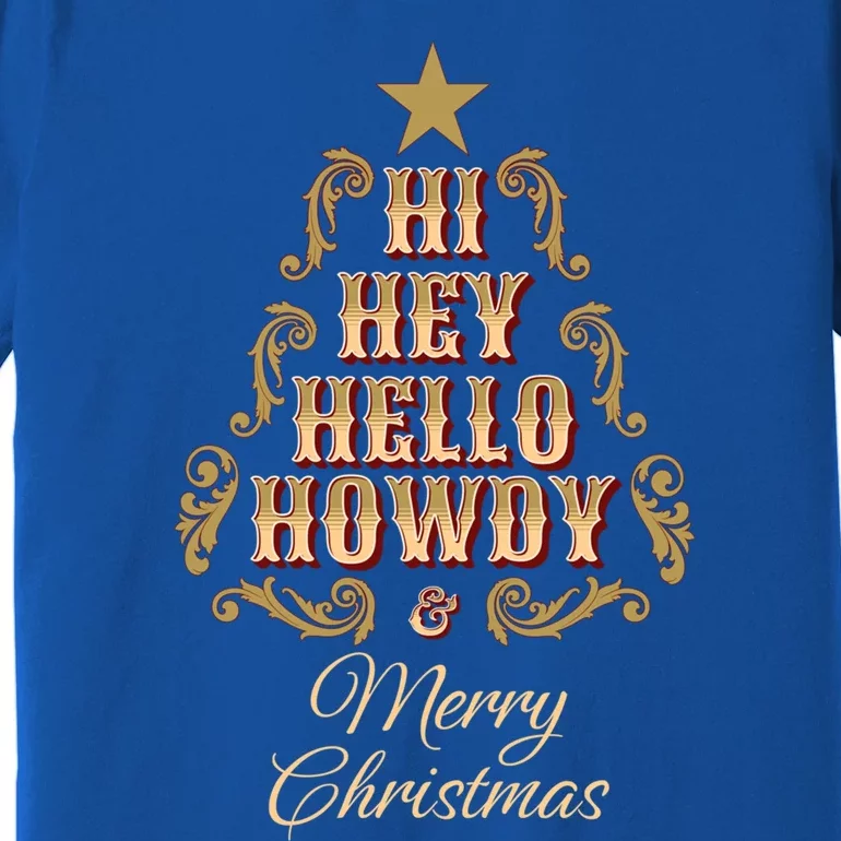 Hi Hey Hello Howdy Merry Christmas Retro Western Christmas Gift Premium T-Shirt