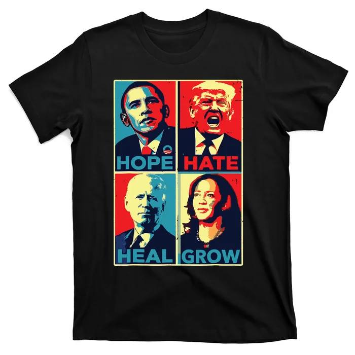 Hope Hate Heal Grow Hope Hate Heal Rise T-Shirt