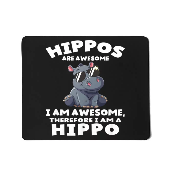 Hippo Hippopotamus Hippos Are Awesome Gifts Mousepad