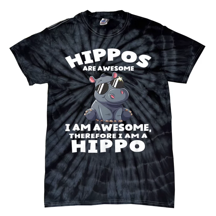 Hippo Hippopotamus Hippos Are Awesome Gifts Tie-Dye T-Shirt