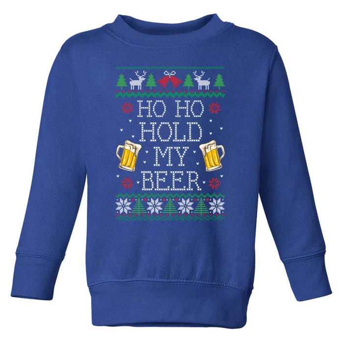 Ho Ho Hold My Beer Christmas Ugly Sweater Gift Toddler Sweatshirt