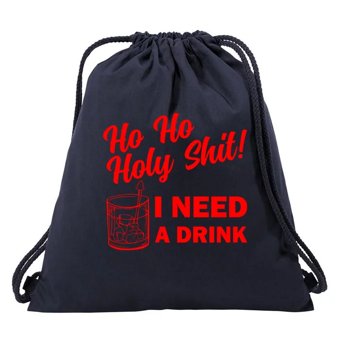 Ho Ho Holy Santa Funny Xmas Christmas Need Whiskey Meaningful Gift Drawstring Bag