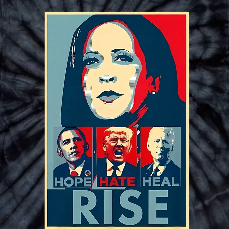 Hope Hate Heal Grow Rise President Kamala Harris Campaign Tie-Dye T-Shirt