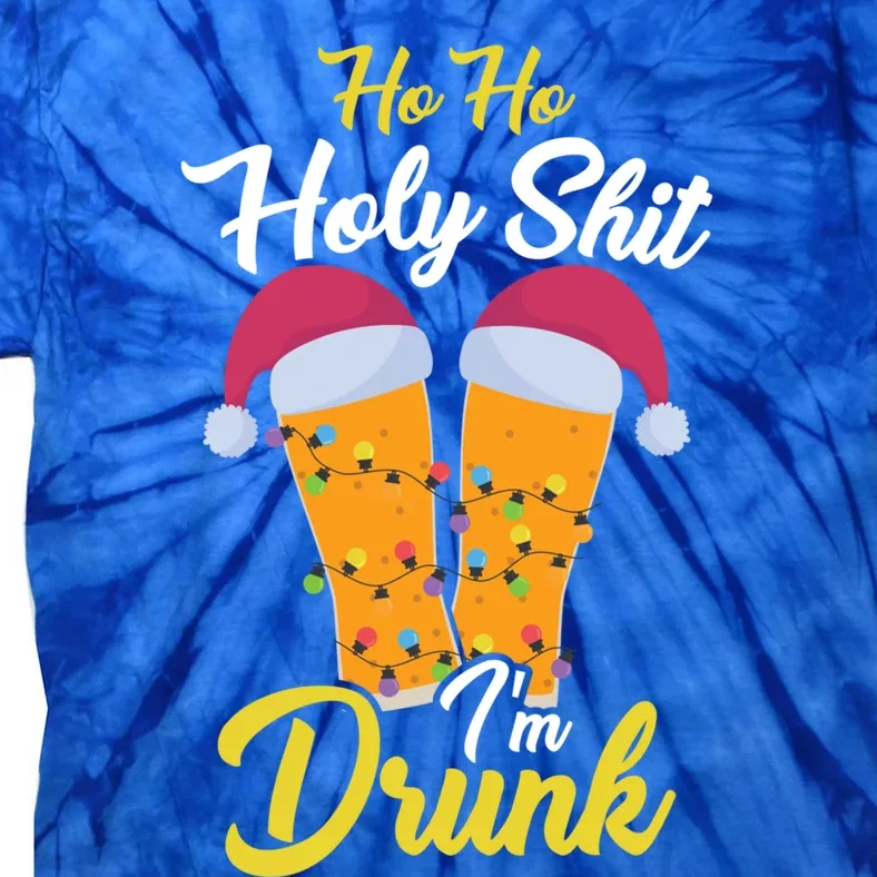 Ho Ho Holy Shit IM Drunk Beer And Christmas Gift Tie-Dye T-Shirt