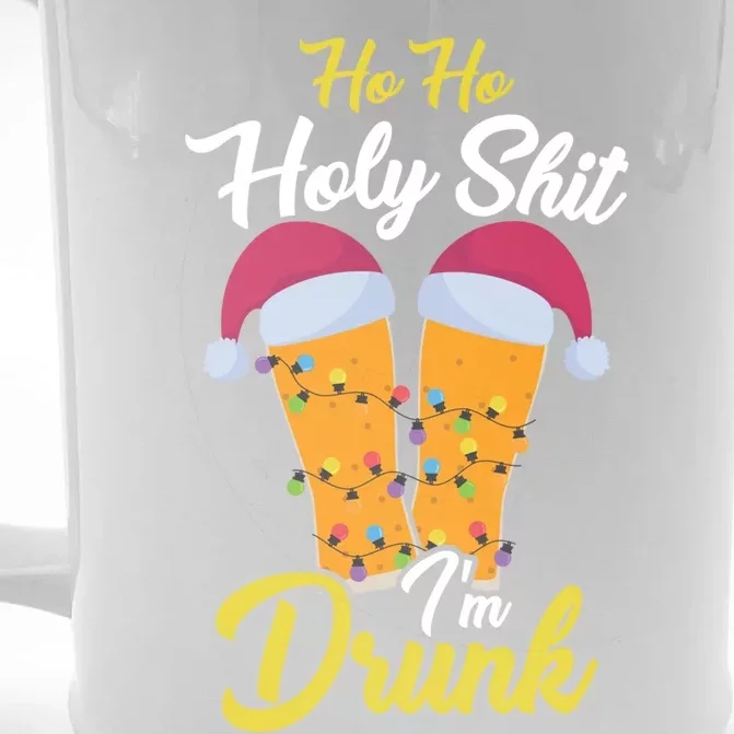 Ho Ho Holy Shit IM Drunk Beer And Christmas Gift Front & Back Beer Stein