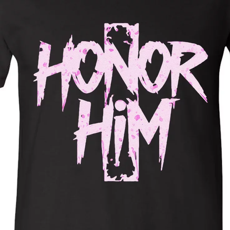 Honor Him V-Neck T-Shirt