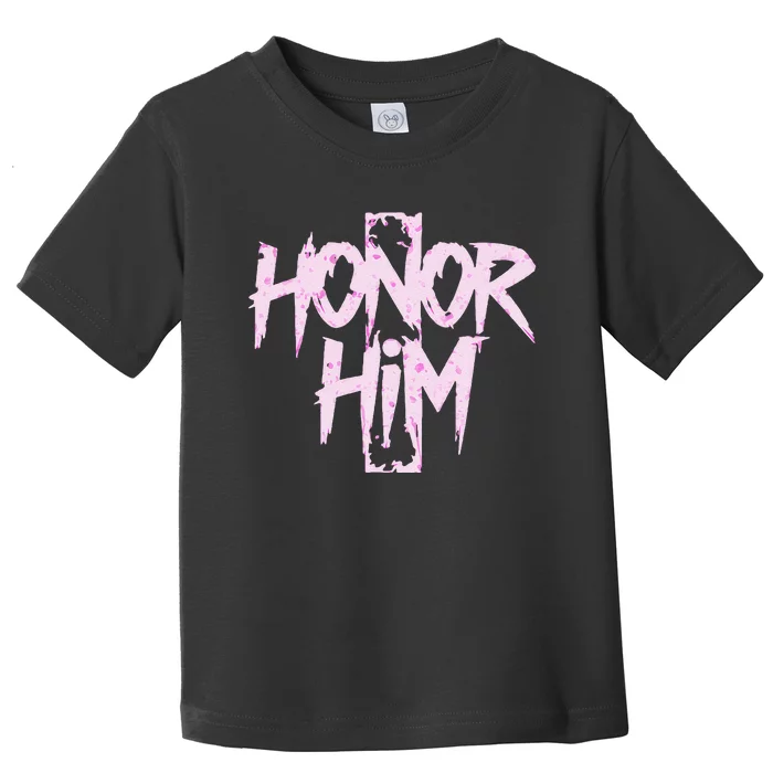 Honor Him Toddler T-Shirt