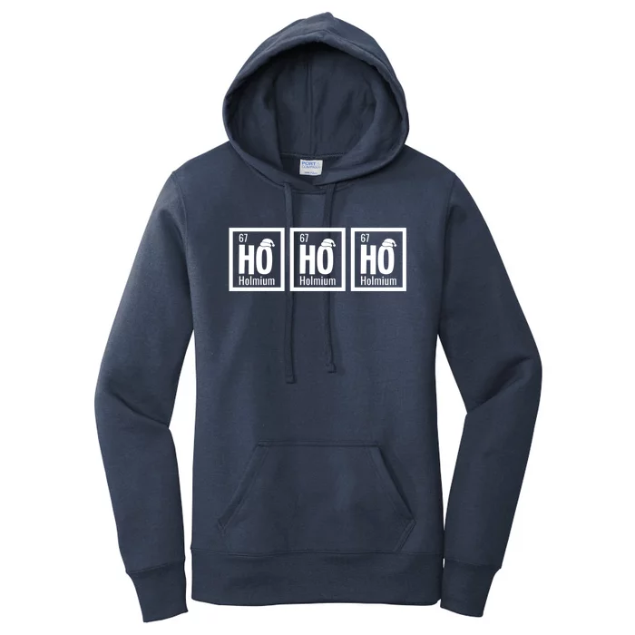 Ho Ho Ho Holmium Science Lover Periodic Table Chemistry Gift Women's Pullover Hoodie