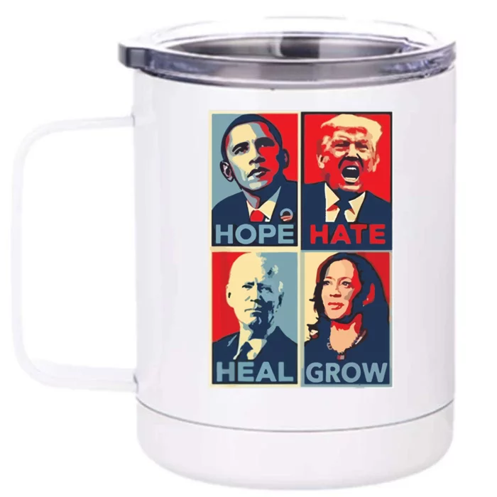 Hope Hate Heal Grow Front & Back 12oz Stainless Steel Tumbler Cup