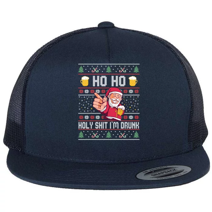 Ho Ho Holy Shit Im Drunk Ugly Christmas Sweater Gift Flat Bill Trucker Hat