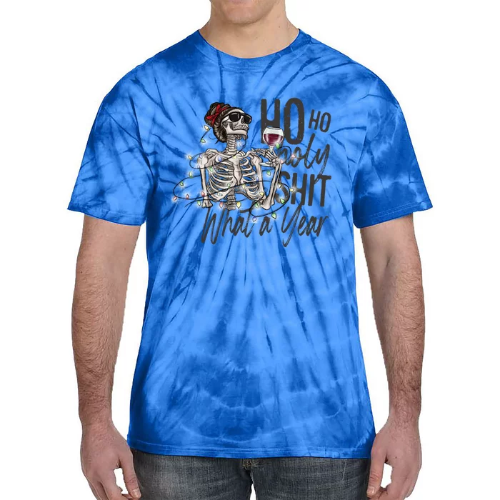 Ho Ho Holy Shit What A Year New Year Gift Tie-Dye T-Shirt