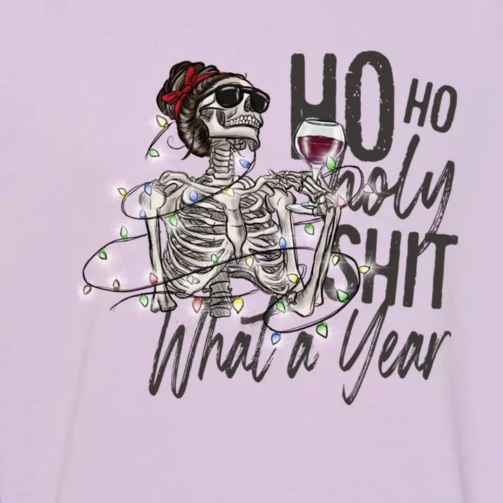 Ho Ho Holy Shit What A Year New Year Gift Garment-Dyed Sweatshirt