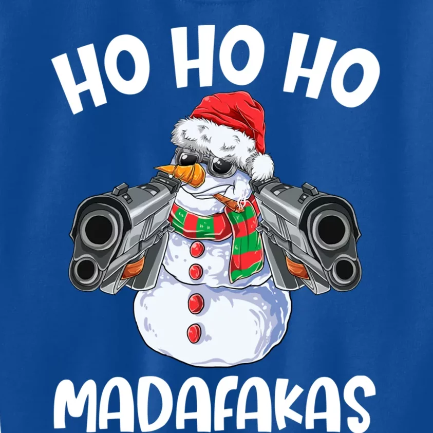 Ho Ho Ho Madafakas Snow Great Gift Kids Sweatshirt