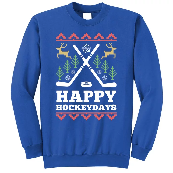 Happy Hockeydays Hockey Christmas Xmas Gift Tall Sweatshirt