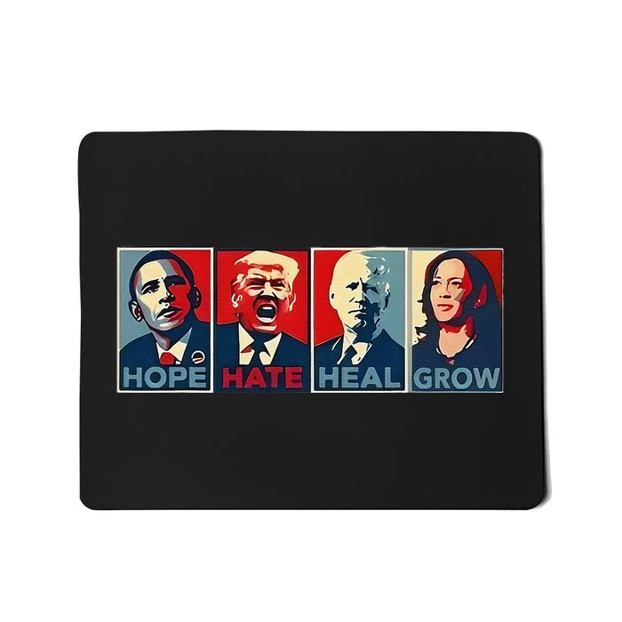 Hope Hate Heal Grow Mousepad