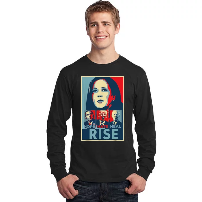 Hope Hate Heal Rise 2024 Tall Long Sleeve T-Shirt