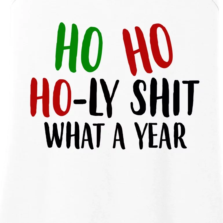 Ho Ho Holy Sh*t What A Year Funny Christmas Ladies Essential Tank