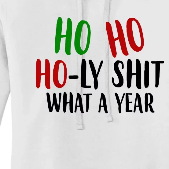 Ho Ho Holy Sh*t What A Year Funny Christmas Women's Pullover Hoodie