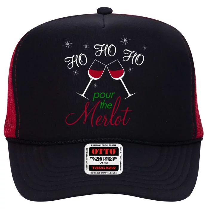 Ho Ho Ho Pour The Merlot Gift High Crown Mesh Trucker Hat