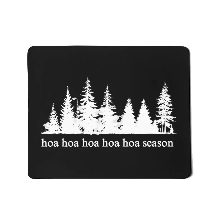 Hoa Hoa Hoa Hoa Hoa Cozy Season Twilight Lover Pine Forest Mousepad