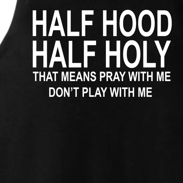 Half Hood Half Holy Pray With Me Funny Ladies Tri-Blend Wicking Tank