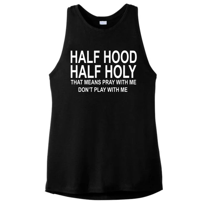 Half Hood Half Holy Pray With Me Funny Ladies Tri-Blend Wicking Tank