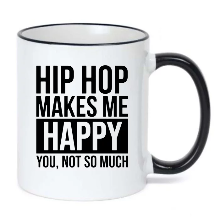 Hip Hop Happy You, Not So Much Black Color Changing Mug