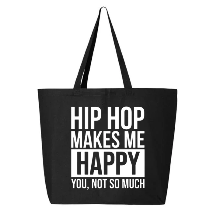 Hip Hop Happy You, Not So Much 25L Jumbo Tote