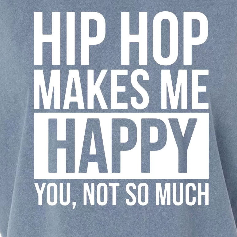 Hip Hop Happy You, Not So Much Garment-Dyed Women's Muscle Tee