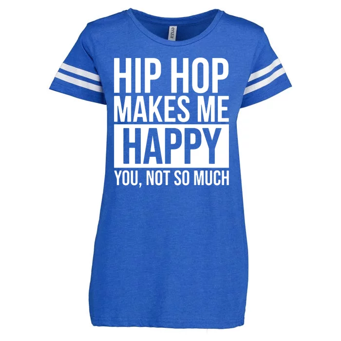 Hip Hop Happy You, Not So Much Enza Ladies Jersey Football T-Shirt