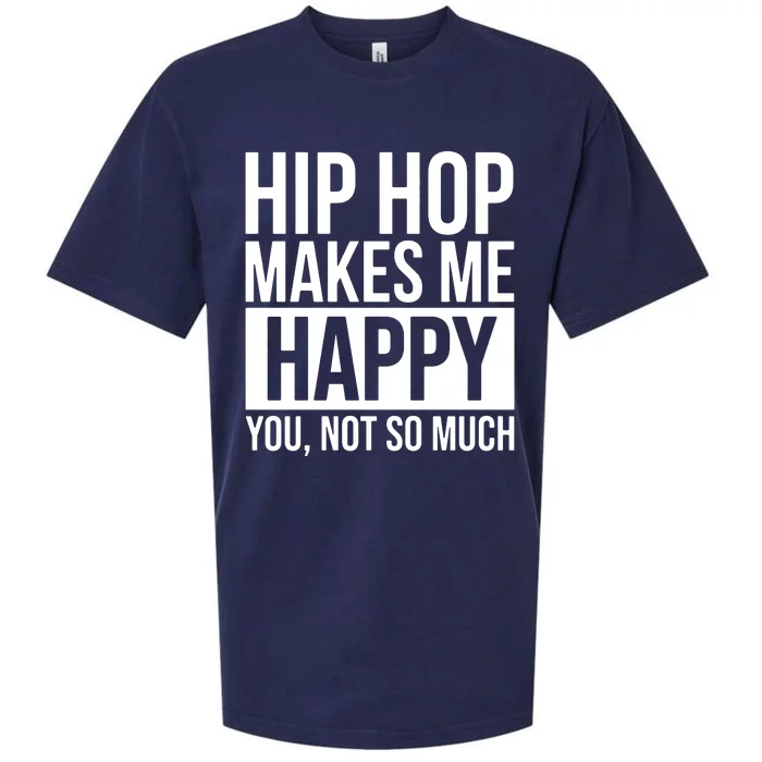 Hip Hop Happy You, Not So Much Sueded Cloud Jersey T-Shirt