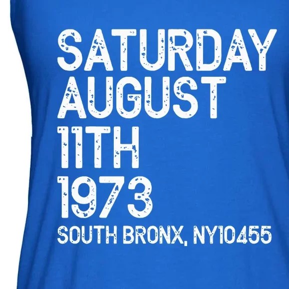 Hip Hop Is Born Saturday Aug 11 1973 50 Years South Bronx Ladies Essential Flowy Tank