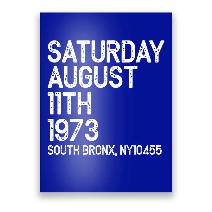 Hip Hop Is Born Saturday Aug 11 1973 50 Years South Bronx Poster