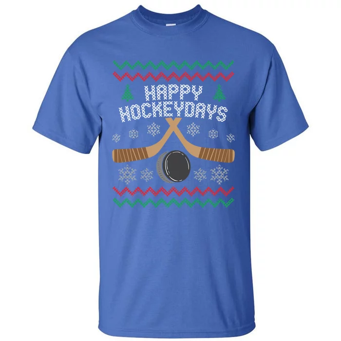 Happy Hockeydays Ice Hockey Player Ugly Christmas Sweater Gift Tall T-Shirt