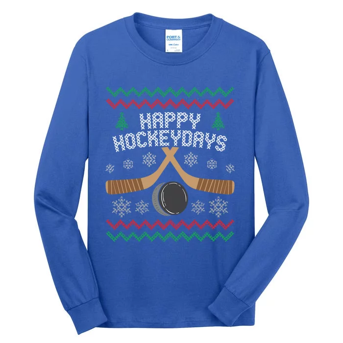 Happy Hockeydays Ice Hockey Player Ugly Christmas Sweater Gift Tall Long Sleeve T-Shirt