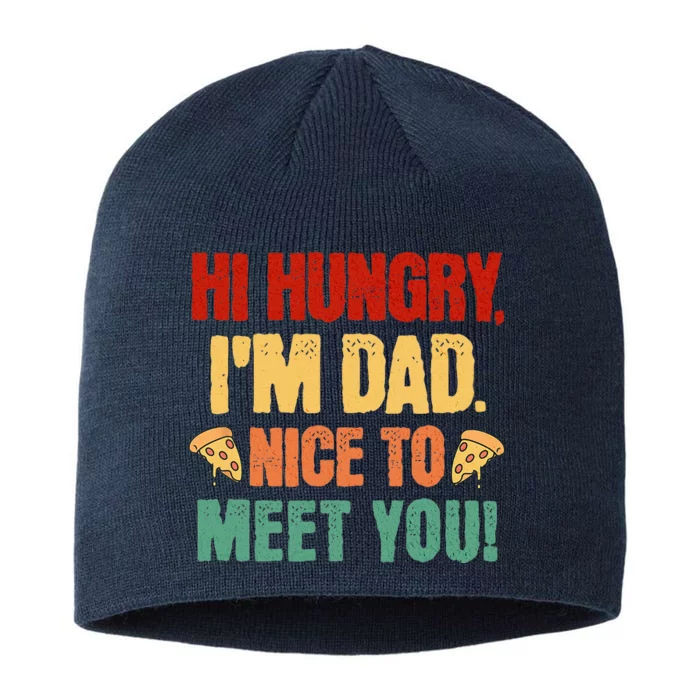 Hi Hungry I'm Dad Nice To Meet You Fathers Day Vintage 8 1/2in Sustainable Knit Beanie