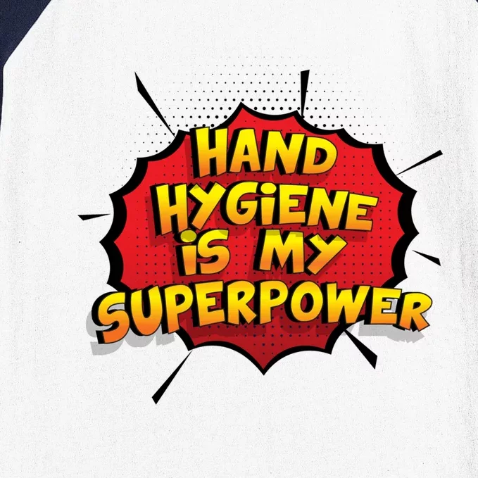 Hand Hygiene Is My Superpower Meaningful Gift Baseball Sleeve Shirt