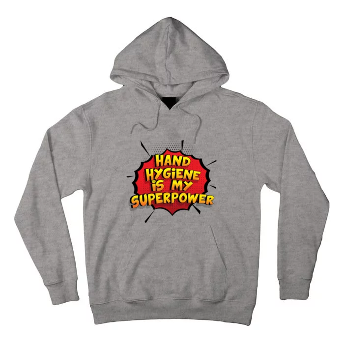 Hand Hygiene Is My Superpower Meaningful Gift Tall Hoodie