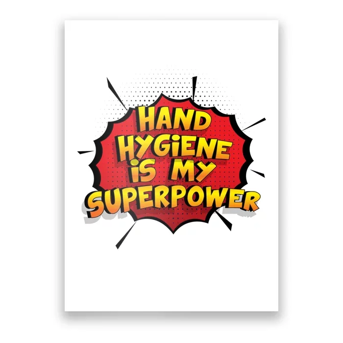 Hand Hygiene Is My Superpower Meaningful Gift Poster