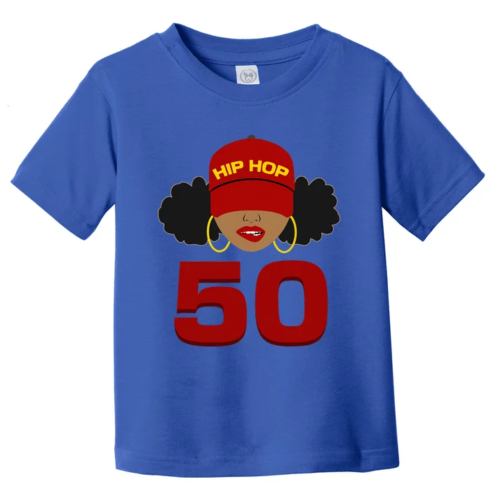 Hip Hop Is 50 50th Anniversary Afro Puffs Black Women Toddler T-Shirt