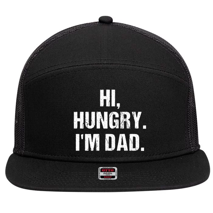 Hi Hungry I'm Dad 7 Panel Mesh Trucker Snapback Hat