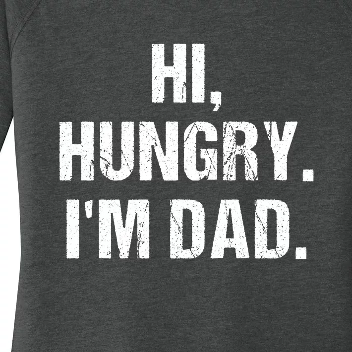 Hi Hungry I'm Dad Women's Perfect Tri Tunic Long Sleeve Shirt