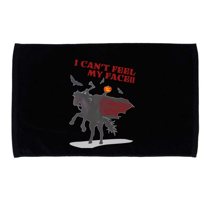 Headless Horseman I Cant Feel My Face TShirt Microfiber Hand Towel