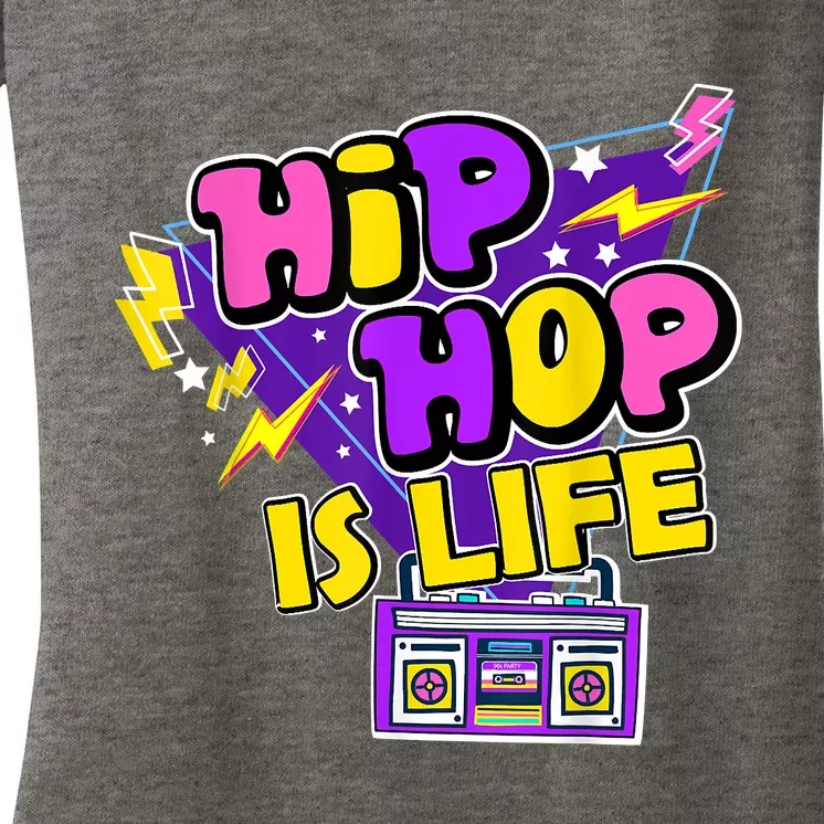 Hip Hop Is Life Women's V-Neck T-Shirt