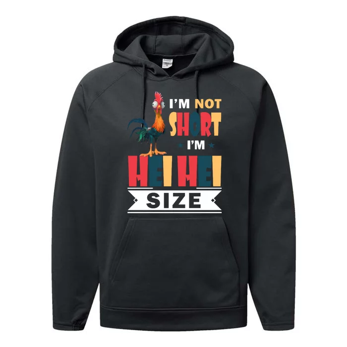 Hei Hei I’M Not Short I’M Hei Hei Size Performance Fleece Hoodie