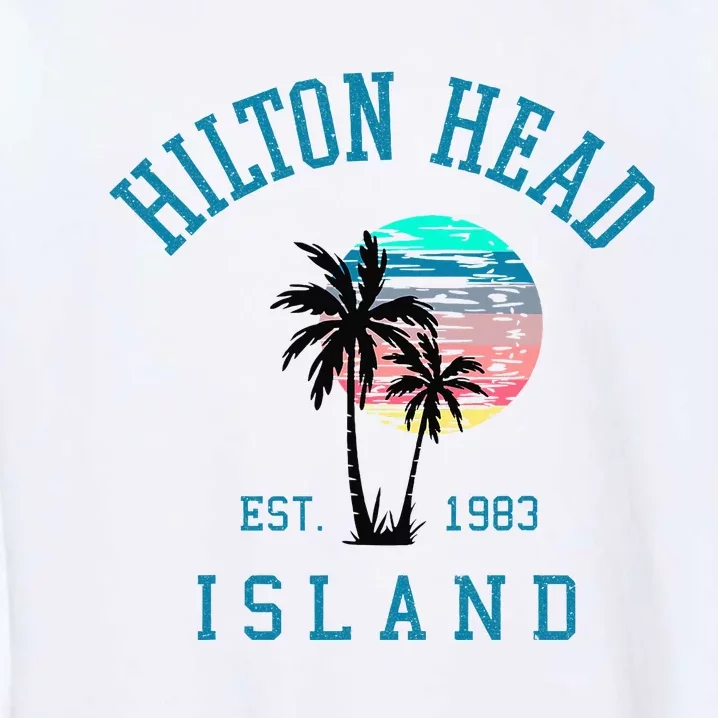 Hilton Head Island South Carolina Beach Palm Trees Summer Garment-Dyed Sweatshirt