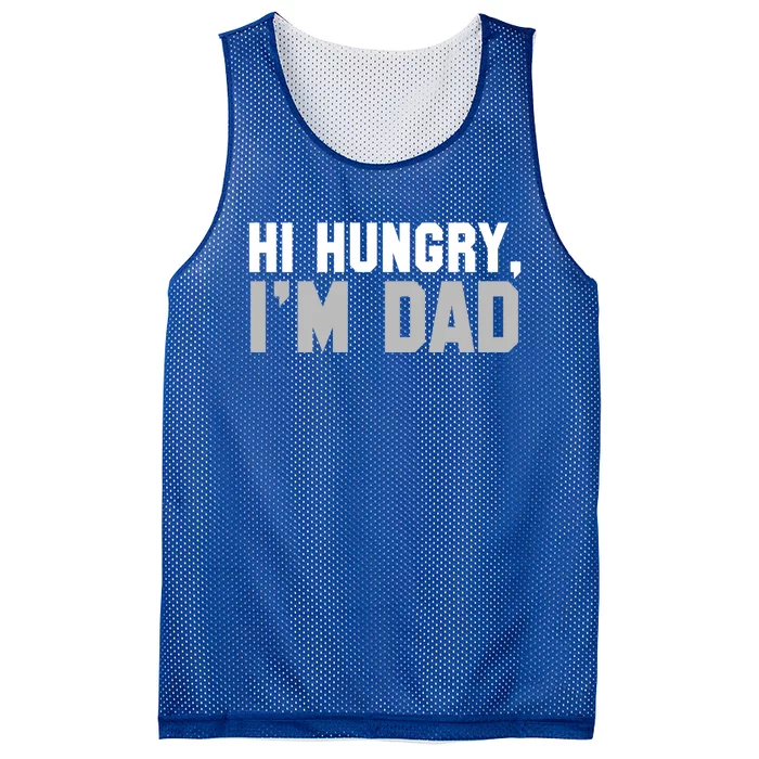 Hi Hungry I'm Dad Tee Dad Joke Great Gift Mesh Reversible Basketball Jersey Tank