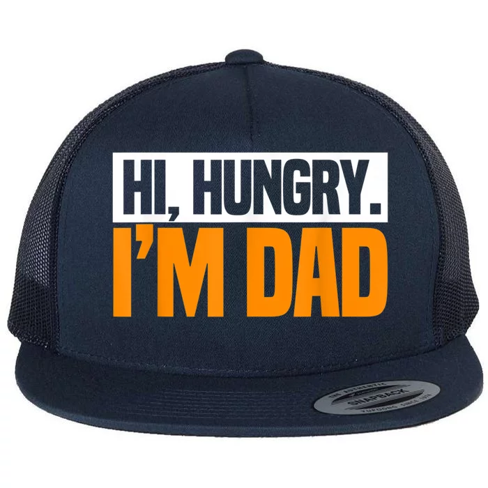 Hi Hungry I'm Dad Jokes Father's Day Gift Flat Bill Trucker Hat